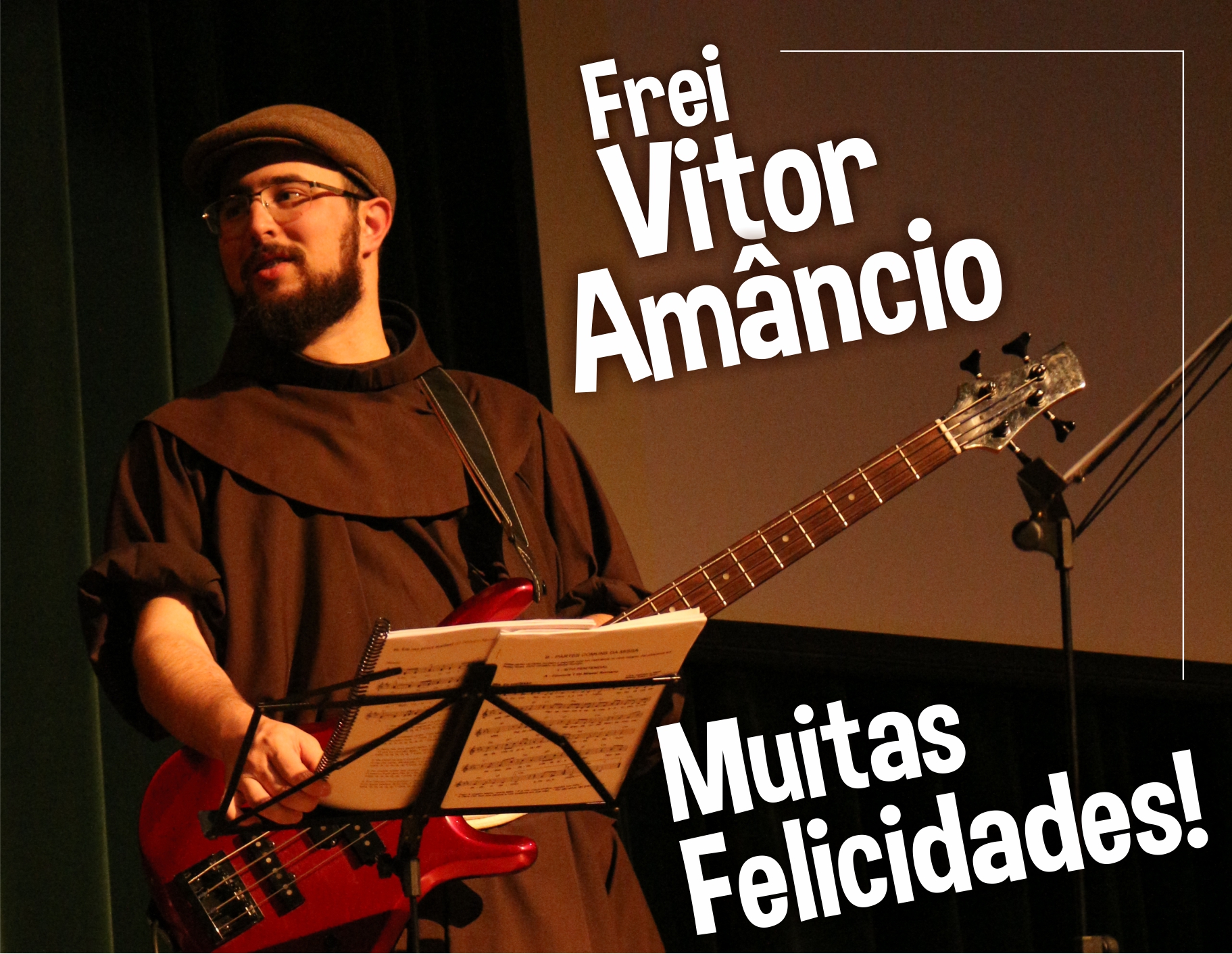 Parabéns Frei Vitor!!!